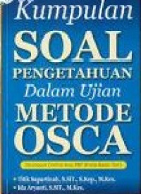 Image of Kumpulan Soal Pengetahuan Dalam Ujian Metode OSCA