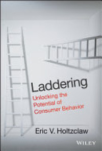 Image of Laddering : Unlocking the Potential of Consumer Behavior
