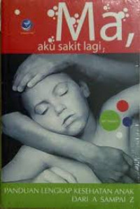 Image of Ma, Aku Sakit Lagi