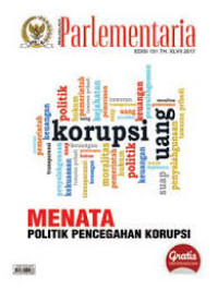 Image of Majalah Parlementer : Menata Politik Pencegahan Korupsi (Edisi 151 TH. XLVII 2017)
