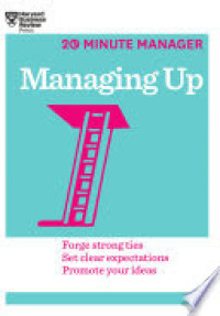 Image of Managing Up : 20 Minute Manager