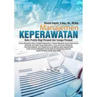 Image of Manajemen Keperawatan Konsep Praktis bagi 
Mahasiswa dan Tenaga Keperawatan