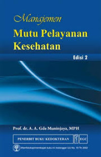 Image of Manajemen Mutu Pelayanan Kesehatan Ed. 2