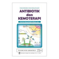 Image of Mekanisme Aksi Molekuler Antibiotik dan Kemoterapi