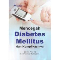 Image of Mencegah Diabetes Mellitus dan Komplikasinya