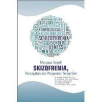 Image of Mengapa Terjadi Skizofrenia, Pencegahan dan Pengenalan Terapi Gen