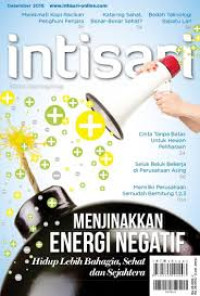 Image of Intisari Desember 2016 : Menjinakkan Energi Negatif Hidup Lebih Bahagia, Sehat dan Sejahtera