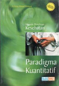 Image of Metode Penelitian Kesehatan Paradigma Kuantitatif