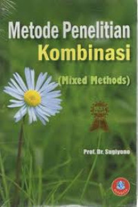 Image of Metode Penelitian Kombinasi (Mixed Methods)