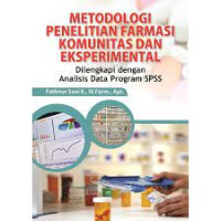 Image of Metodologi Penelitian Farmasi Komunitas dan Eksperimental : Dilengkapi dengan Analisis Data Program SPSS
