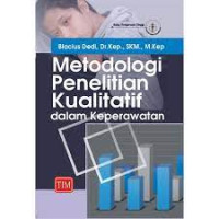 Image of Metodologi Penelitian Kualitatif dalam Keperawatan
