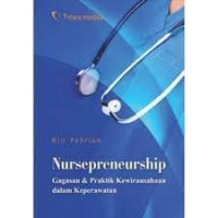 Image of Nursepreneurship: Gagasan & Praktik Kewirausahaan dalam Keperawatan