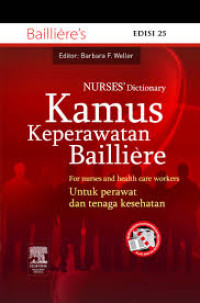 Image of Nurses' Dictionary : Kamus Keperawatan Bailliere for Nurses and Health Care Workers (Untuk Perawat dan Tenaga Kesehatan)