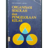 Image of Organisasi Sekolah dan Pengelolaan Kelas