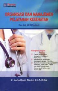 Image of Organisasi dan Manajemen Pelayanan Kesehatan dalam Kebidanan