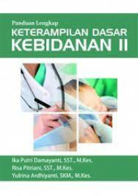 Image of Panduan Lengkap Keterampilan Dasar 
Kebidanan II