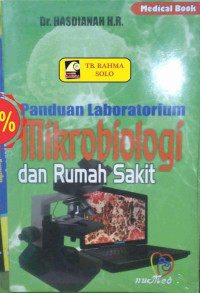 Image of Panduan Laboratorium Mikrobiologi dan Rumah Sakit