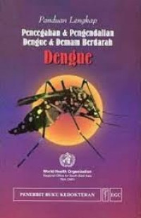 Image of Panduan Lengkap Pencegahan & Pengendalian Dengue & Demam Berdarah Dengue