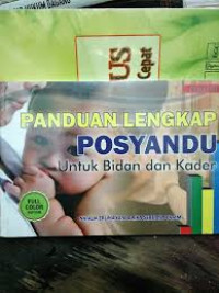 Image of Panduan Lengkap Posyandu untuk Bidan dan Kader