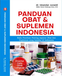 Image of Panduan Obat & Suplemen Indonesia Buku Panduan Penting Seputar Obat Dan Suplemen Yang Beredar Di Indonesia