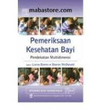 Image of Pemeriksaan Kesehatan Bayi : Pendekatan Multidimensi