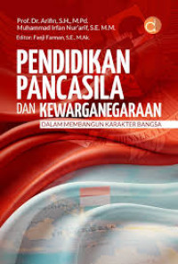 Image of Pendidikan Pancasila dan Kewarganegaraan dalam Membangun Karakter Bangsa