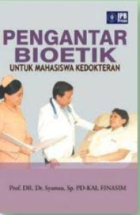 Image of Pengantar Bioetik untuk Mahasiswa Kedokteran