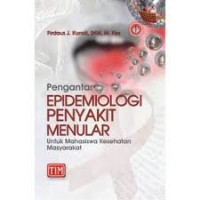 Image of Pengantar Epidemiologi Penyakit Menular Untuk Mahasiswa Kesehatan Masyarakat