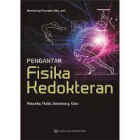 Image of Pengantar Fisika Kedokteran : Mekanika, Fluida, Gelombang, Kalor