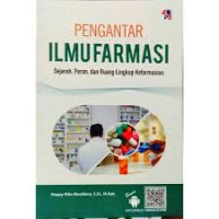 Image of Pengantar Ilmu Farmasi : Sejarah, Peran, Dan Ruang Lingkup Kefarmasian