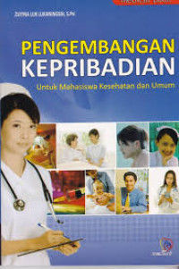 Image of Pengembangan Kepribadian Untuk Mahasiswa Kesehatan dan Umum