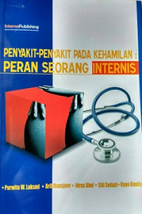 Image of Penyakit-Penyakit Pada Kehamilan : Peran Seorang Internis