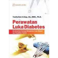 Image of Perawatan Luka Diabetes: Berdasarkan
 Konsep Manajemen Luka Modern dan Penelitian Terkini