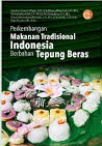 Image of Perkembangan Makanan Tradisional Indonesia Berbahan Tepung Beras
