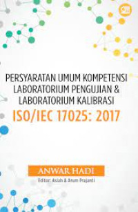 Image of Persyaratan Umum dan Kompetensi Laboratorium Pengujian & Laboratorium Kalibrasi ISO/IEC 17025:2017