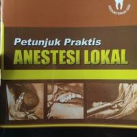 Image of Petunjuk Praktis Anestesi Lokal