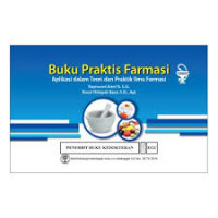 Image of Buku Praktis Farmasi : Aplikasi dalam Teori dan Praktik Ilmu Farmasi