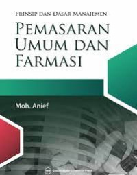 Image of Prinsip dan Dasar Manajemen Pemasaran
 Umum dan Farmasi