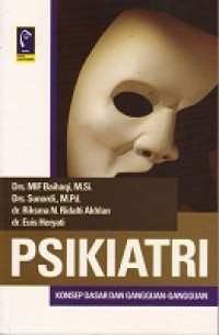 Image of Psikiatri : Konsep Dasar dan Gangguan-gangguan