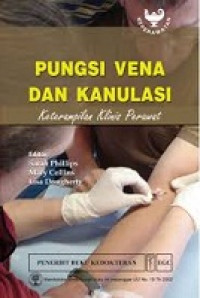 Image of Pungsi Vena Dan Kanulasi : Ketrampilan Klinis Perawat