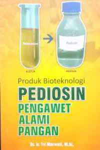 Image of Produk Bioteknologi Pediosin Pengawet alami pangan