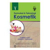 Image of Formulasi & Teknologi Kosmetik . Volume 1