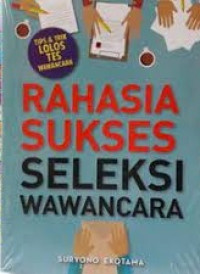 Image of Rahasia Sukses Seleksi Wawancara