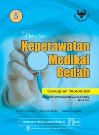 Image of Buku Ajar Keperawatan Medikal Bedah : Gangguan Reproduksi Diagnosis Keperawatan NANDA Pilihan, NIC & NOC
