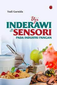 Image of Uji Inderawi Dan Sensori Pada Industri Pangan