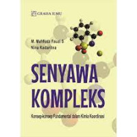 Image of Senyawa Kompleks; Konsep-
konsep Fundamental dalam Kimia Koordinasi