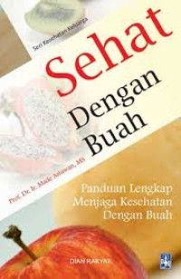 Image of Seri Kesehatan Keluarga : Sehat Dengan Buah