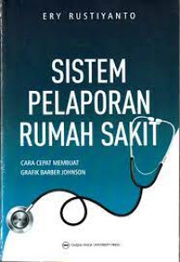 Image of Sistem Pelaporan Rumah Sakit: Cara Cepat Membuat Grafik Barber Johnson