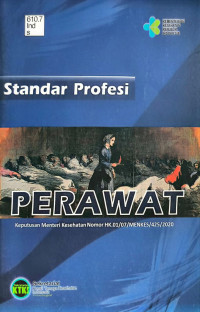 Image of Standar Profesi Perawat : Keputusan Menteri Kesehatan Nomor HK.01/07/MENKES/425/2020