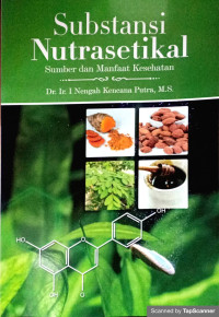 Image of Substansi Nutrasetikal, Sumber dan Manfaat Kesehatan